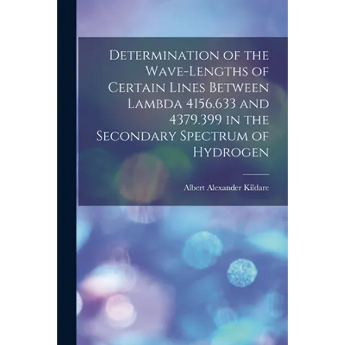 Determination of the Wave-lengths of Certain Lines Between Lambda 4156.633 and 4379.399 in the Secondary Spectrum of Hydrogen
