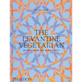 The Levantine Vegetarian: Recipes from the Middle East