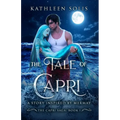 The Tale of Capri: A Story Inspired By MerMay (Book 1)