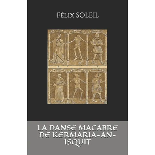 La Danse Macabre de Kermaria-An-Isquit