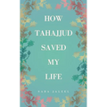 How Tahajjud Saved My Life