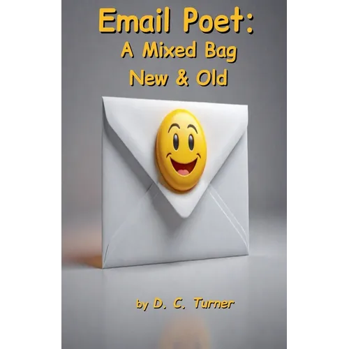 Email Poet: A Mixed Bag New & Old