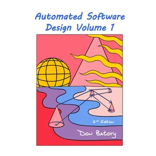 Automated Software Design Volume 1, 2nd Edition Public