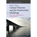 Critical Theories and the Postsocialist Challenge: Race, Gender, Decolonialization and Social Justice