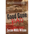 Good Gone Bad