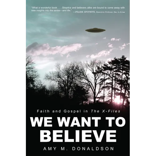 We Want to Believe: Faith and Gospel in the X-Files