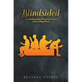 Blindsided: The Little Black Book of Wisdom for Men; How to Guard Against a Strange Woman