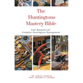 The Huntingtons Disease Mastery Bible: Your Blueprint for Complete Huntingtons Disease Management