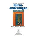 Klimaänderungen: Daten, Analysen, Prognosen
