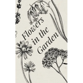 Flowers in the Garden