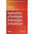 Applications of Intelligent Technologies in Healthcare