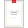 James Hutton's Medical Dissertation: Transactions, American Philosophical Society (Vol. 70, Part 6)