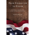 From Character to Color: The Impact of Critical Race Theory on American Education