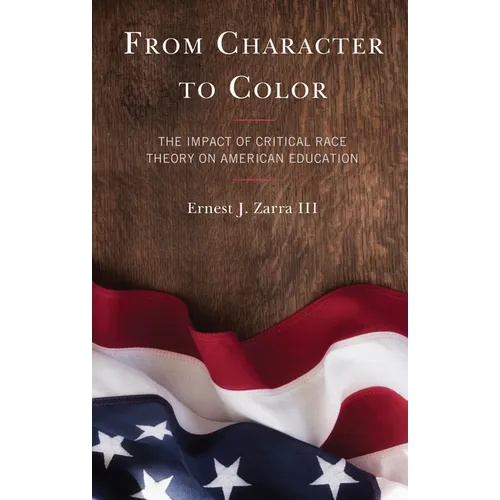 From Character to Color: The Impact of Critical Race Theory on American Education