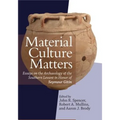 Material Culture Matters: Essays on the Archaeology of the Southern Levant in Honor of Seymour Gitin