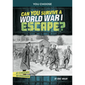 Can You Survive a World War I Escape?: An Interactive History Adventure