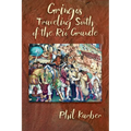 Gringos Traveling South of the Rio Grande