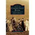Along the Connecticut River: Fairlee/West Fairlee, Orford, Bradford, Piermont, Newbury and Haverhill