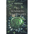 To Summon Nightmares