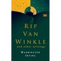 RIP VAN WINKLE And Other Writings
