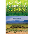 Keeping It Green: A Handbook for Creating & Managing Irrigated Pasture