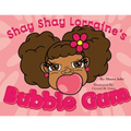 Shay Shay Lorraine's Bubblegum