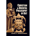 Christian and Oriental Philosophy of Art