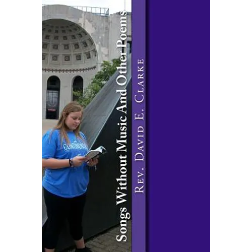 Songs Without Music And Other Poems