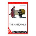 The Antiquary [christmas summary classics]
