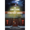 The Confessions Of A Storefront Church