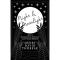 Night and Moonlight: With a Biographical Sketch by Ralph Waldo Emerson