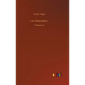 Les Misérables: Volume 1