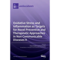 Oxidative Stress and Inflammation as Targets for Novel Preventive and Therapeutic Approaches in Non-Communicable Diseases II