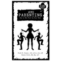 Unfuck Your Parenting #5: Parenting Without Losing Your Shit (Even When Your Kids Are Acting Like Shitheads)