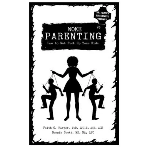 Unfuck Your Parenting #5: Parenting Without Losing Your Shit (Even When Your Kids Are Acting Like Shitheads)