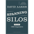 Spanning Silos: The New CMO Imperative