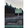 Managing Northern Europe's Forests: Histories from the Age of Improvement to the Age of Ecology