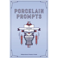 Porcelain Prompts: Fiction