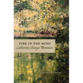 Fire in the Mind: Poems New and Selected