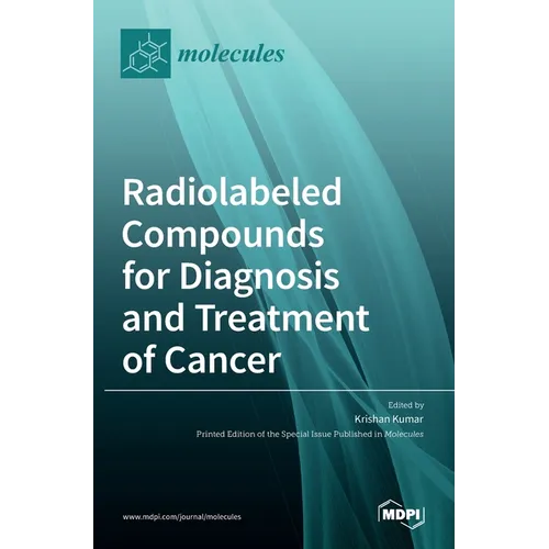 Radiolabeled Compounds for Diagnosis and Treatment of Cancer