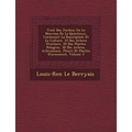 Trait� Des Jardins Ou Le Nouveau De La Quintinye, Contenant La Description Et La Culture, 10 Des Arbres Fruitiers, 20 Des Plantes Potag�