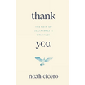 Thank You: The Path of Acceptance & Gratitude