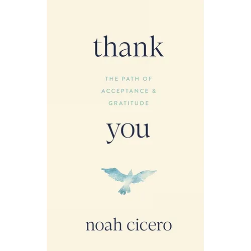 Thank You: The Path of Acceptance & Gratitude