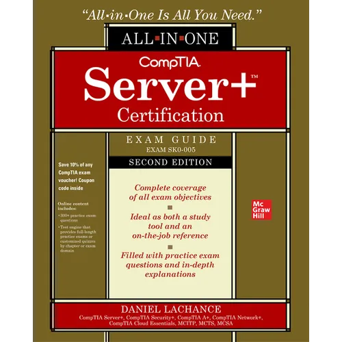 Comptia Server+ Certification All-In-One Exam Guide, Second Edition (Exam Sk0-005)