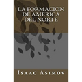 La Formacion de America del Norte