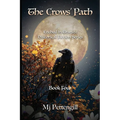 The Crows' Path: Etched in Granite Historical Fiction Series Book Four