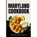 Maryland Cookbook: Traditional Recipes of Maryland