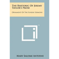 The Rhetoric of Jeremy Taylor's Prose: Ornament of the Sunday Sermons
