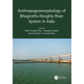 Anthropogeomorphology of Bhagirathi-Hooghly River System in India