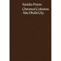 Sandra Peters: Chromed Columns Abu Dhabi City